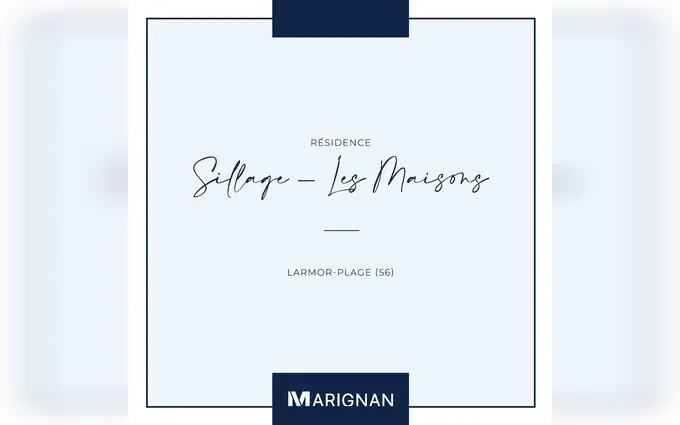 Programme immobilier neuf Sillage Maisons à Larmor-Plage